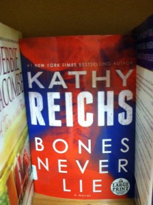Book -- Kathy Reichs -- Bones Never Lie