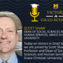 Graduate Education Gives You A Seat At The Table With Scott Shaw, Ph.D.