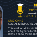 The Value of Experiential Learning: Kris Johns’ Secrets to Success in Graduate School