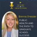 Public Health and the Path to Graduate School Success with Brenna Dressler
