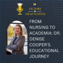 From Nursing to Academia: Dr. Denise Cooper’s Educational Journey