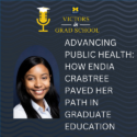 Advancing Public Health: How Endia Crabtree Paved Her Path in Graduate Education