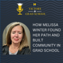 How Melissa Winter Found Her Path and Built Community in Grad School