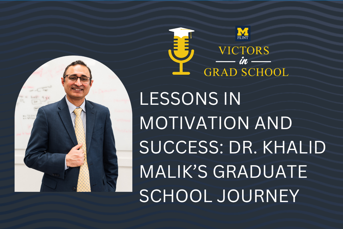 Lessons in Motivation and Success: Dr. Khalid Malik’s Graduate School Journey