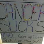 Cancer Sucks Sign 2013