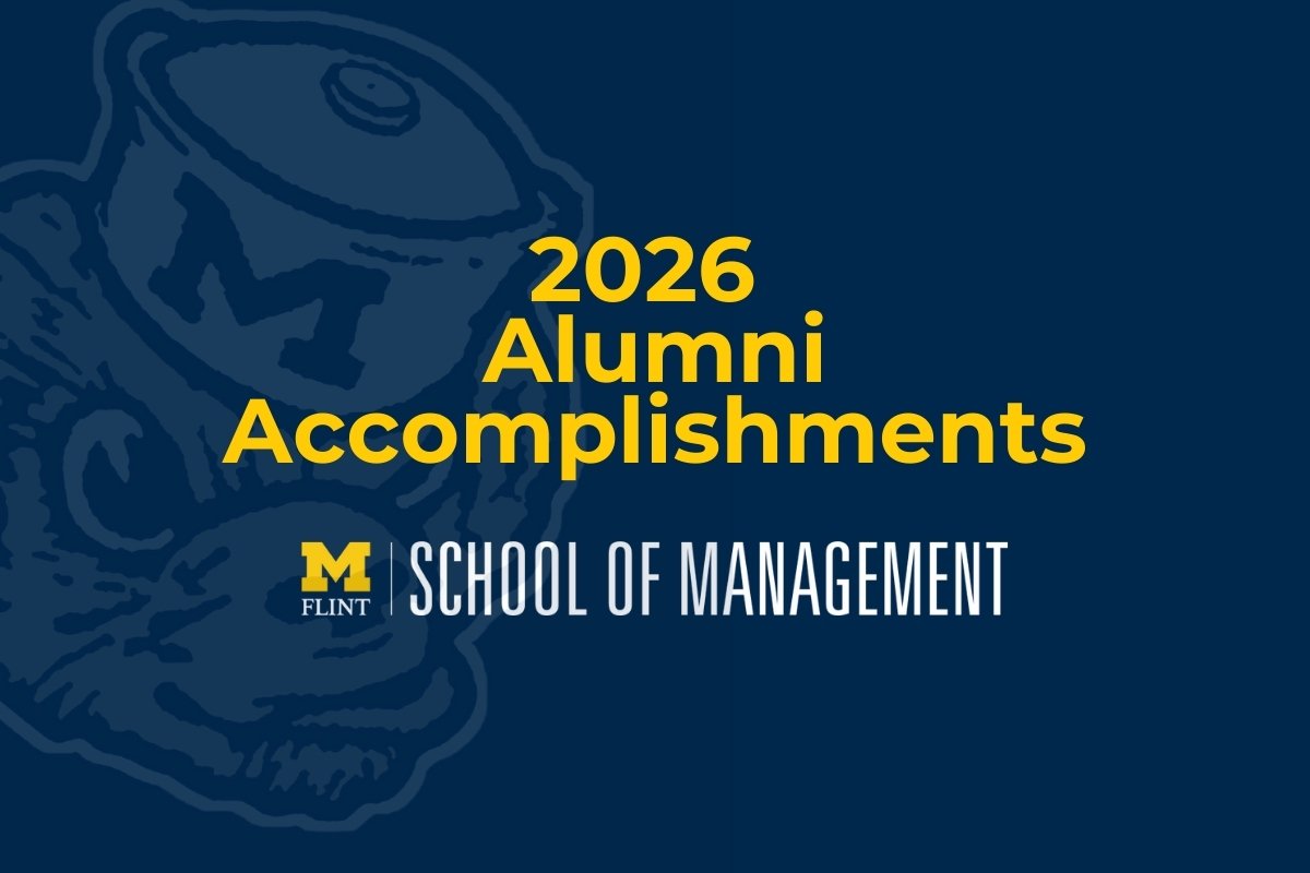 A navy-blue graphic with the phrase "2026 Alumni Accomplishments" in yellow font. Below this phrase is the University of Michigan-Flint School of Management logo. The background is a gruff wolverine watermark.